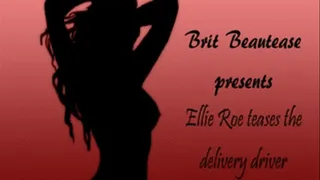 Ellie Roe and her delivery driver experience