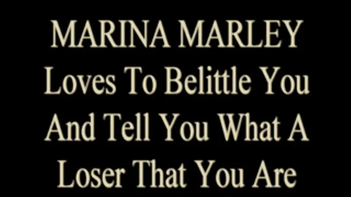 Marina Thinks YOU Are A Loser!!