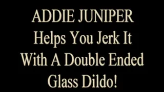 Addie Juniper Shows You How To Stroke It!