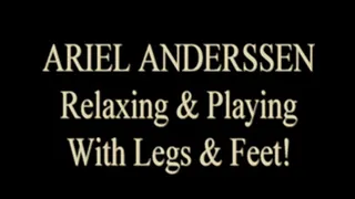 Ariel Anderssen's Legs And Feet!