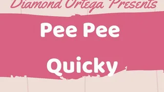 Pee Pee Quicky