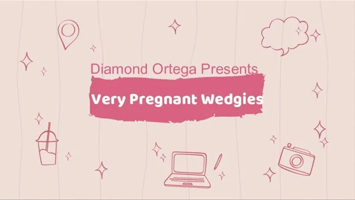 Very Pregnant Wedgies