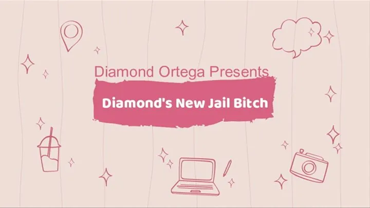 Diamond's New Jail Bitch