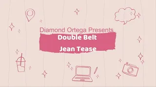 Double Belt Jean Tease