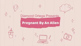 Pregnant By An Alien