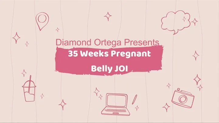 35 Weeks Pregnant Belly JOI