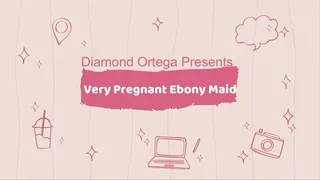 Very Pregnant Ebony Maid