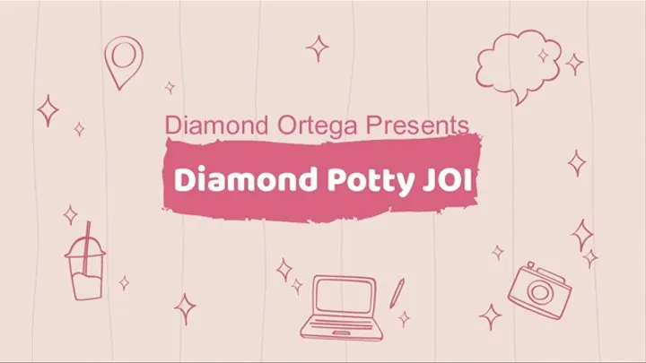 Diamond Potty JOI