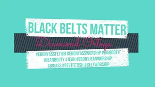 Black Belts Matter