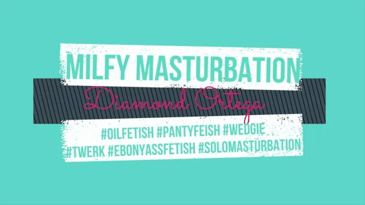 Milfy Masturbation