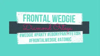 Frontal Wedgie