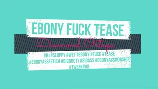 Ebony Fuck Tease