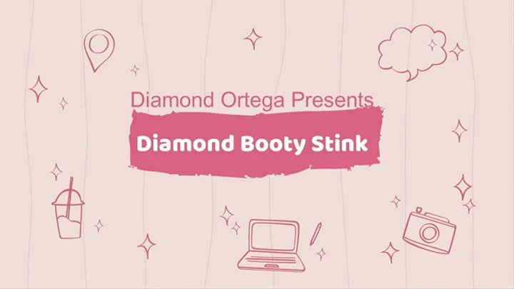 Diamond Booty Stink