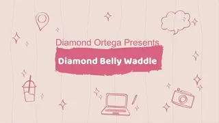 Diamond Belly Waddle