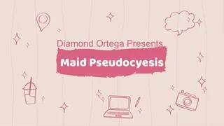 Maid Pseudocyesis