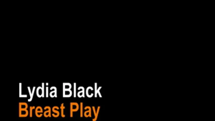 Lydia Black Breast Play