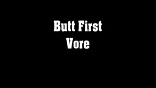 Butt First Vore