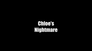 Chloe #1 - Chloe's Nightmare !