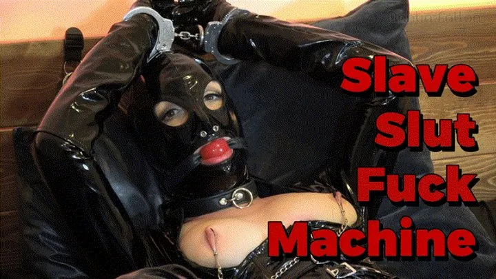 Fetish PVC Slave Slut Fuck Machine