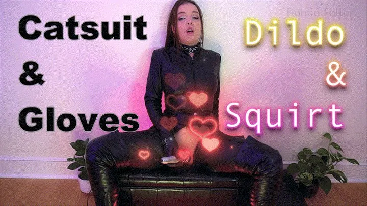 Double Gloves and Leather Catsuit Dildo and Squirt