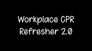 Workplace CPR Refresher Version 2 - w Gloves