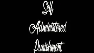 Self Administered Punishment