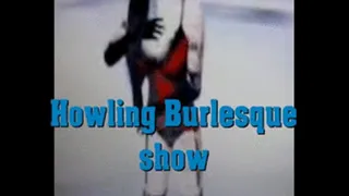 Howling Burlesque Show