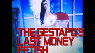 X-Mas Gestapo's Last Money Fetish