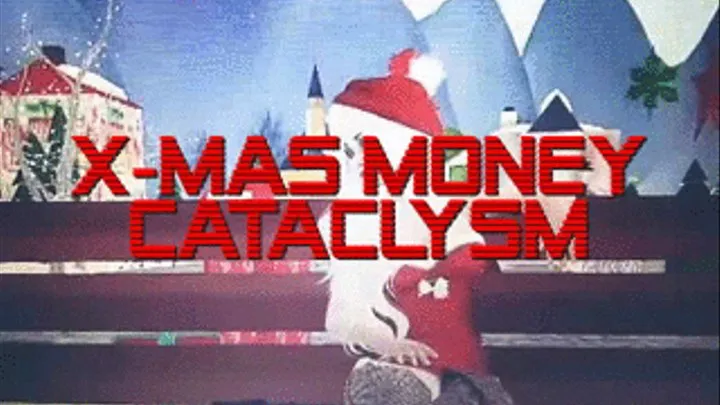 Xmas Money Cataclysm