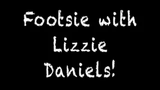 Footsie with Lizzie Daniels!