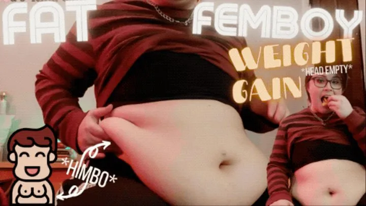 Fat Femboy Weight Gain