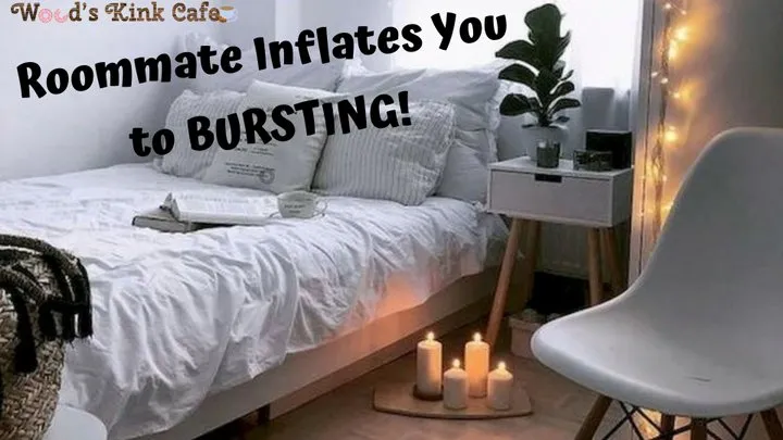 Roommate Inflates You to Bursting! (AUDIO)