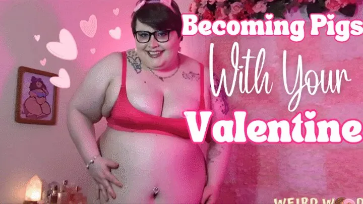 Becoming Pigs with Your BBW Valentine