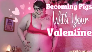 Becoming Pigs with Your BBW Valentine