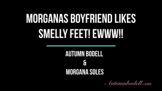 Morganas Boyfriend Loves Smelly Socks Ewww