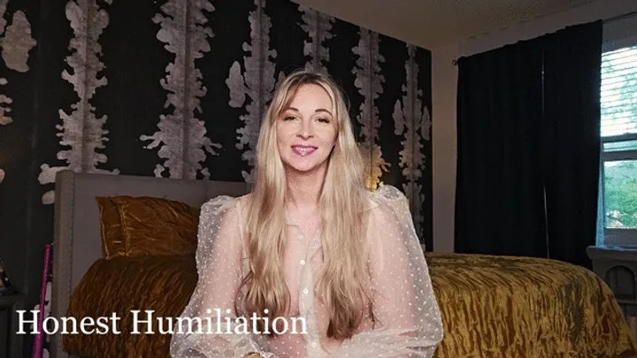 Honest Humiliation