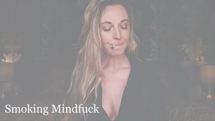 Smoking Mindfuck