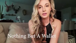 Nothing But A Wallet