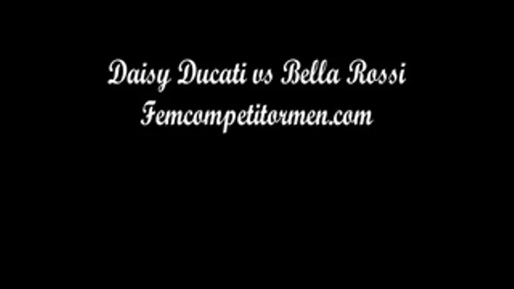 Daisy Ducati vs Bella Rossi