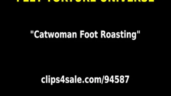 Catwoman Foot Roasting