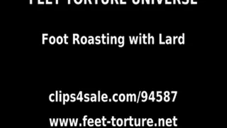 Foot Roasting with Lard part 1 of 3