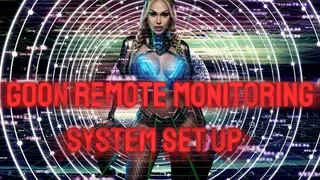 Goon remote monitoring system set up
