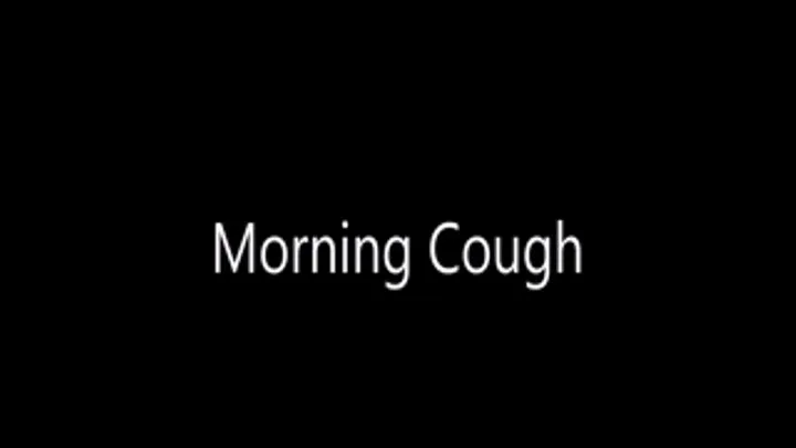 Morning Cough