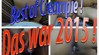Best of Creampie! That was in 2015!
