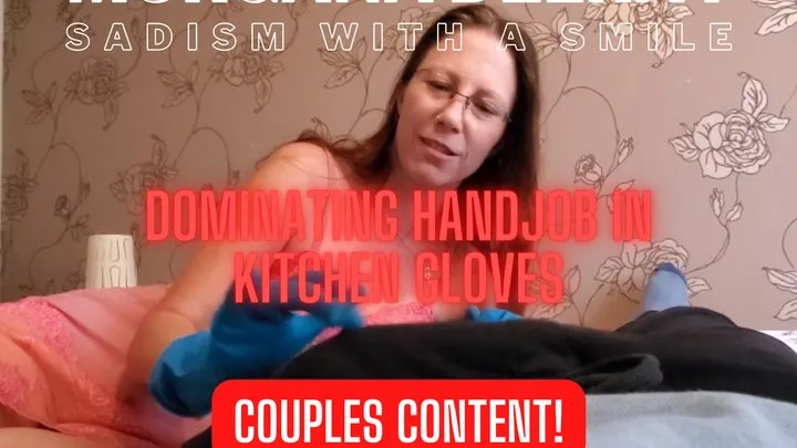 Dominating Handjob in Rubber Kitchen Gloves