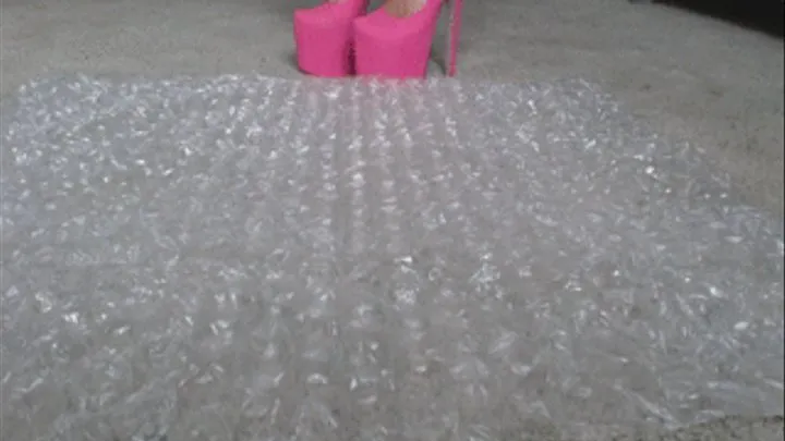 Bubble wrap Crsuh in Big Pink Heels