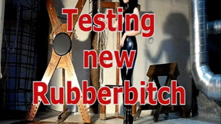 Testing new Rubberbitch