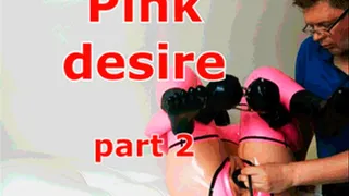 Pink desire (part 2)