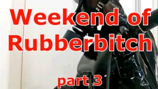 Weekend of Rubberbitch (part 3)