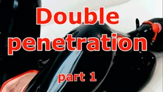 Double penetration (part 1)